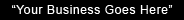 Your Business Goes Here